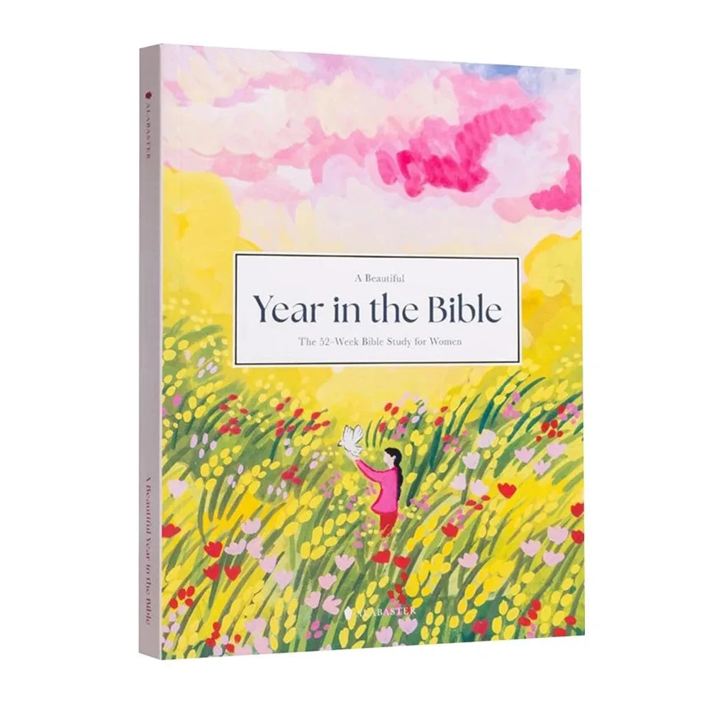 A Beautiful Year in the Bible: The 52-Week Bible Study for Women